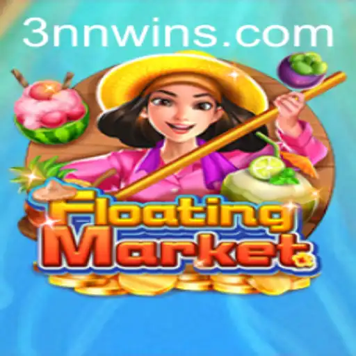 Discover FloatingMarket: Navigating the Dynamic World of 3NN Gameplay